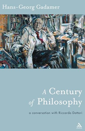 Stock image for Century of Philosophy : Hans Georg Gadamer in Conversation with Riccardo Dottori for sale by Better World Books