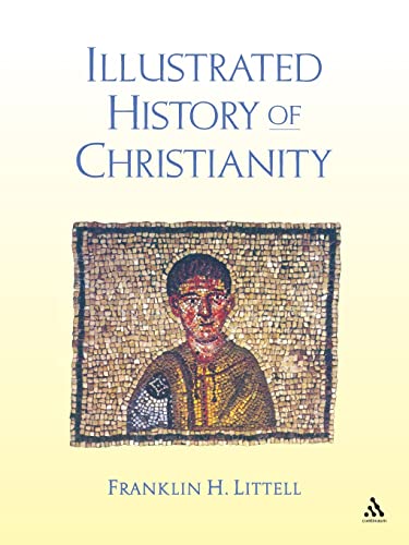 Beispielbild fr The Illustrated History of Christianity zum Verkauf von Better World Books