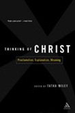 9780826415295: Thinking of Christ: Proclamation, Explanation, Meaning