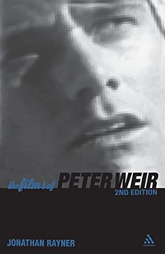 Beispielbild fr The Films of Peter Weir: 2nd Edition zum Verkauf von WorldofBooks