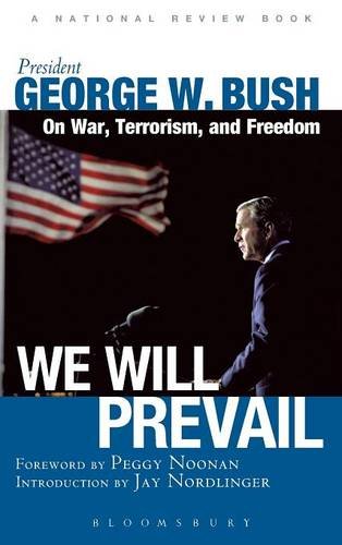 9780826415523: We Will Prevail: President George W. Bush on War, Terrorism and Freedom