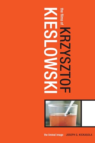 9780826415585: Films of Krzysztof Kieslowski: the Liminal Image