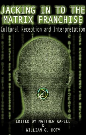 9780826415875: Jacking in to "The Matrix": Cultural Reception and Interpretation