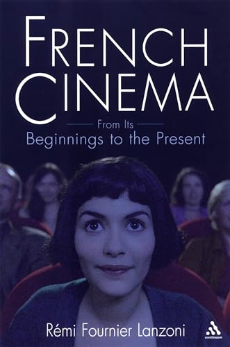 Stock image for French Cinema : From Its Beginnings to the Present for sale by Better World Books
