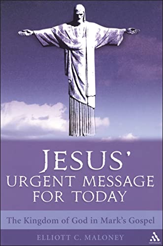 Beispielbild fr Jesus' Urgent Message for Today: The Kingdom of God in Mark's Gospel zum Verkauf von Montana Book Company