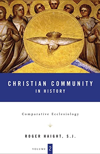 9780826416315: Christian Community In History: Comparative Ecclesiology (2)