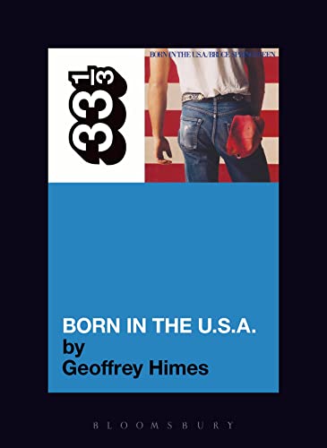 9780826416612: Bruce Springsteen's Born in the U.S.A. (33 1/3)