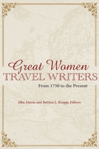 Stock image for Great Women Travel Writers: From 1750 to the Present for sale by ThriftBooks-Dallas