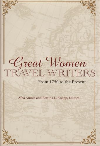 9780826416834: Great Women Travel Writers: From 1750 To The Present