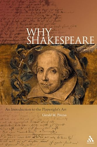 Imagen de archivo de Why Shakespeare: An Introduction to the Playwright's Art a la venta por Front Cover Books