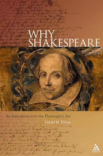 Stock image for Why Shakespeare: An Introduction to the Playwright's Art for sale by Front Cover Books