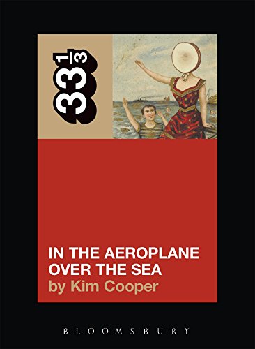 Stock image for Neutral Milk Hotel's In the Aeroplane Over the Sea (33 1/3) for sale by SecondSale