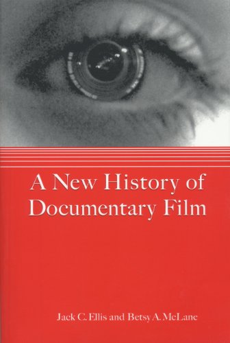 A New History of Documentary Film (9780826417510) by Ellis, Jack C.; McLane, Betsy A.