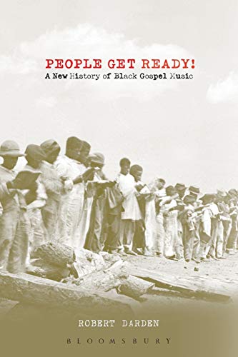 Stock image for People Get Ready!: A New History of Black Gospel Music for sale by Chiron Media