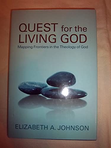 Stock image for Quest for the Living God: Mapping Frontiers in the Theology of God for sale by SecondSale