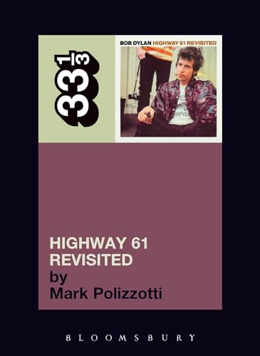 33 1/3 (35) Bob Dylan's Highway 61 Revisited