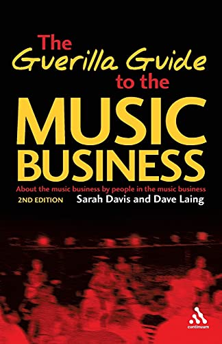 Beispielbild fr Guerilla Guide to the Music Business: 2nd Edition zum Verkauf von Wonder Book