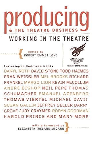 Beispielbild fr Producing and the Theatre Business: American Theatre Wing (Working in the Theatre Seminars) zum Verkauf von BooksRun