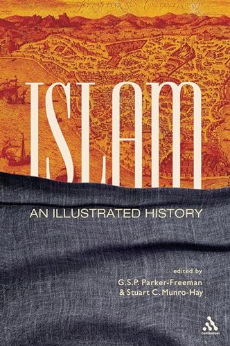 Imagen de archivo de Islam: An Illustrated History a la venta por LEFT COAST BOOKS