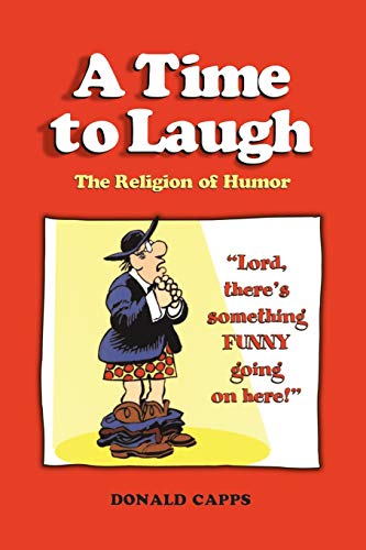 Beispielbild fr A Time to Laugh: The Religion of Humor zum Verkauf von ThriftBooks-Dallas