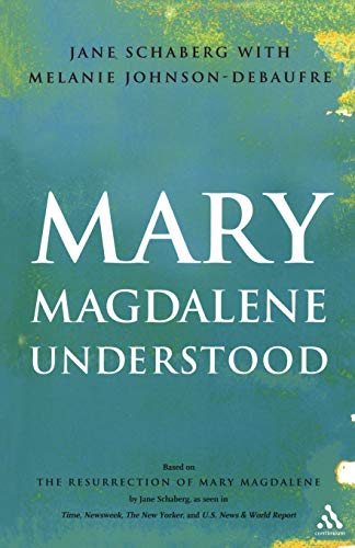 Beispielbild fr Mary Magdalene Understood zum Verkauf von Chiron Media