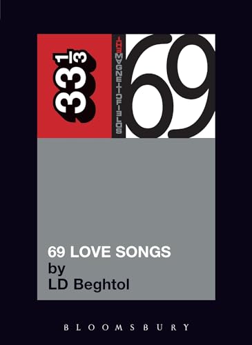 Beispielbild fr Magnetic Fields' 69 Love Songs: A Field Guide (33 1/3) zum Verkauf von Ergodebooks