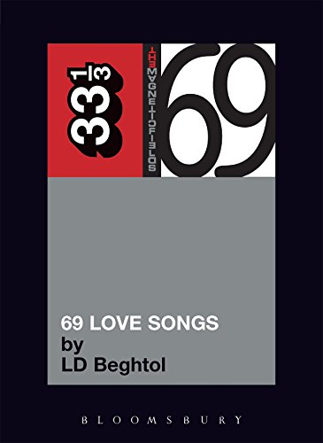 Stock image for Magnetic Fields' 69 Love Songs: A Field Guide (33 1/3) for sale by Ergodebooks