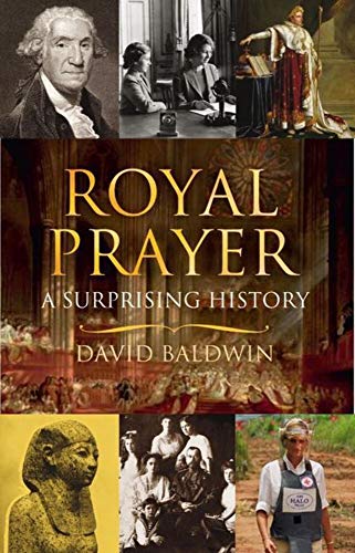 Beispielbild fr Royal Prayer: A Surprising History zum Verkauf von Books From California