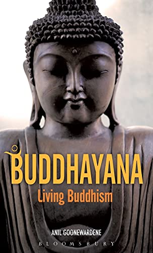 Stock image for Buddhayana: Living Buddhism for sale by Irish Booksellers