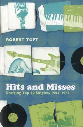Stock image for Hits and Misses: Crafting Top 40 Singles, 1963-1971 for sale by Hay-on-Wye Booksellers