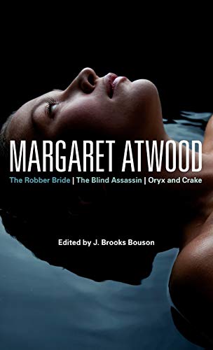 Stock image for Margaret Atwood: The Robber Bride, The Blind Assassin, Oryx and Crake (Bloomsbury Studies in Contemporary North American Fiction) for sale by Midtown Scholar Bookstore