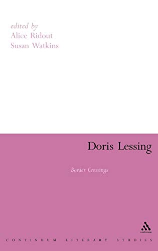 9780826424662: Doris Lessing: Border Crossings (Continuum Literary Studies)