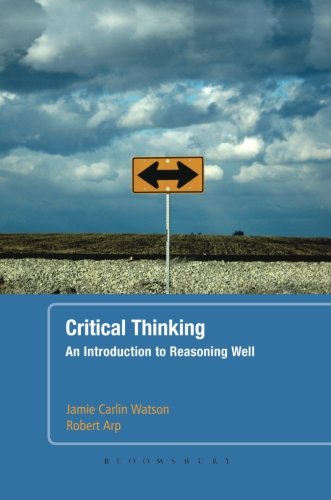 9780826424921: Critical Thinking: An Introduction to Reasoning Well