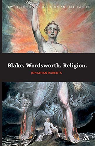 Beispielbild fr Blake. Wordsworth. Religion. (New Directions in Religion and Literature) zum Verkauf von WorldofBooks