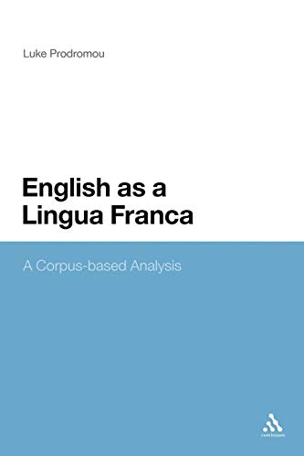 Imagen de archivo de English as a Lingua Franca: A Corpus-based Analysis a la venta por Midtown Scholar Bookstore