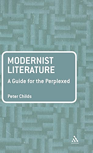 9780826425980: Modernist Literature: A Guide for the Perplexed (Guides for the Perplexed)