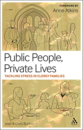 Stock image for Public People, Private Lives: Tackling Stress in Clergy Families for sale by WorldofBooks