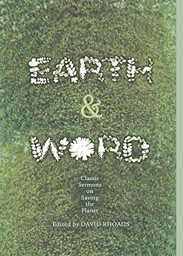 Beispielbild fr Earth and Word: Classic Sermons on Saving the Planet zum Verkauf von BargainBookStores