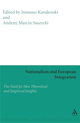 Stock image for Nationalism and European Integration: The Need for New Theoretical and Empirical Insights for sale by Midtown Scholar Bookstore