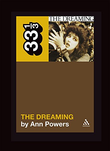 Kate Bush's The Dreaming (33 1/3) (9780826428820) by Powers, Ann