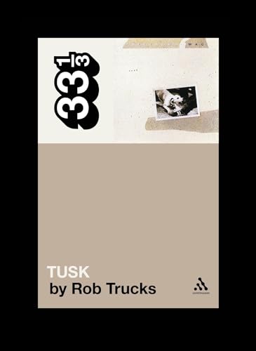 Stock image for Fleetwood Mac's Tusk (33 1/3) for sale by HPB-Ruby