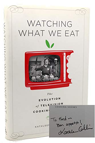 Beispielbild fr Watching What We Eat: The Evolution of Television Cooking Shows zum Verkauf von More Than Words