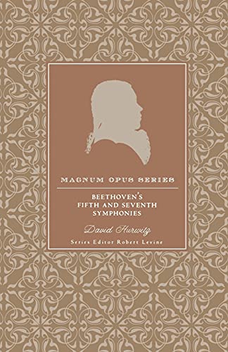 Beispielbild fr Beethoven's Fifth and Seventh Symphonies : A Closer Look zum Verkauf von Better World Books