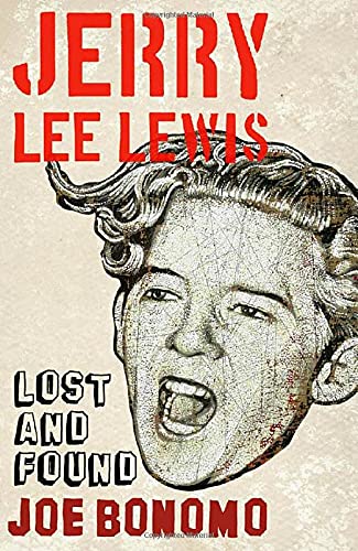 Beispielbild fr Jerry Lee Lewis : Lost and Found zum Verkauf von Better World Books: West