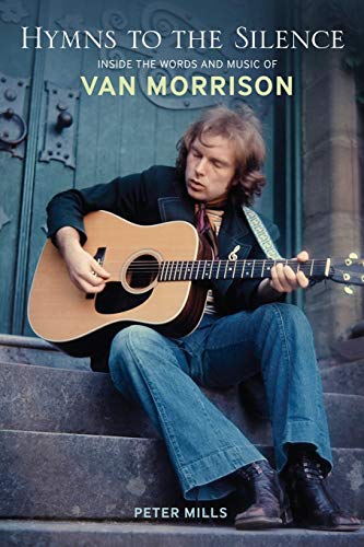 9780826429766: Hymns to the Silence: Inside the Words and Music of Van Morrison: Inside the Music and Lyrics of Van Morrison