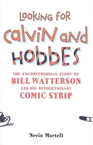 9780826429841: Looking for Calvin and Hobbes: The Unconventional Story of Bill Watterson and his Revolutionary Comic Strip