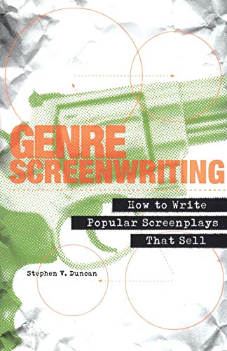 Stock image for Genre Screenwriting: How to Write Popular Screenplays That Sell for sale by Blue Vase Books