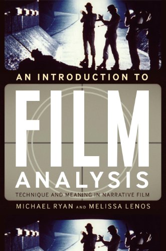An Introduction to Film Analysis: Technique and Meaning in Narrative Film (9780826430014) by Ryan, Michael; Lenos, Melissa