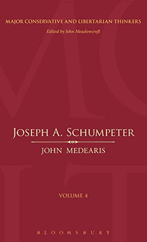 Stock image for Joseph A. Schumpeter (Major Conservative and Libertarian Thinkers) for sale by Powell's Bookstores Chicago, ABAA