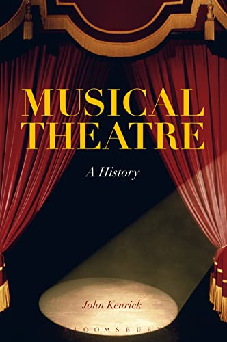 Stock image for Musical Theatre: A History for sale by SecondSale